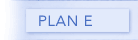 plan e