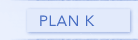 plan k